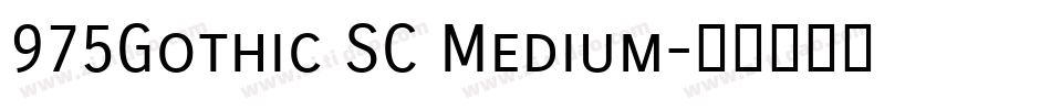 975Gothic SC Medium字体转换